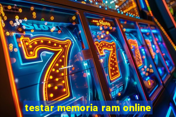 testar memoria ram online